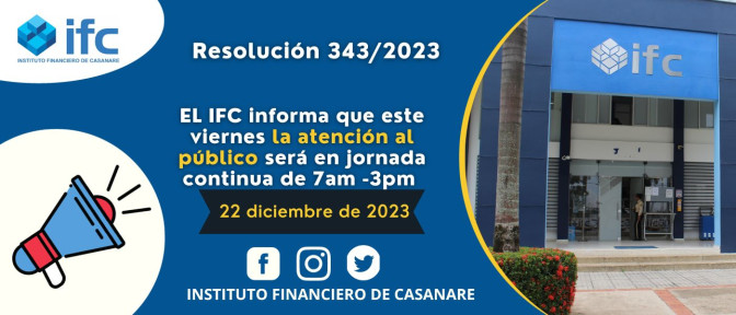 ste viernes 22 de diciembre de 2023, la atención al público será en jornada continua de 7 a.m. a 3:0