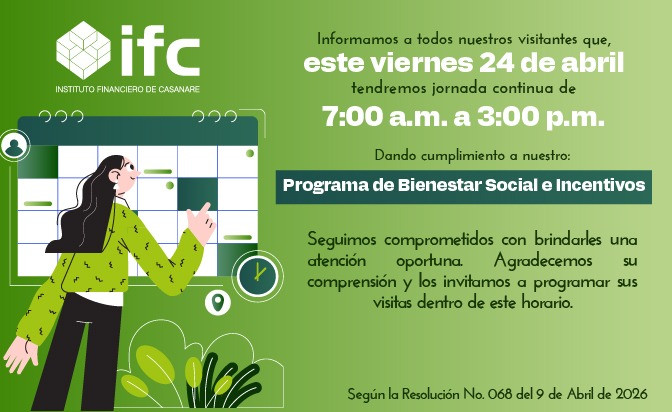 El último viernes de cada mes, el IFC laborará en jornada continua de 7:00 am a 3:00 pm