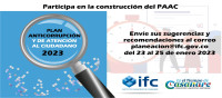 Participa en la construcción del PAAC 2023 del IFC. Participa en la construcción del PAAC 2023 del IFC.