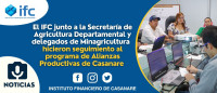 El IFC realiza seguimiento a las alianzas productivas de Casanare. El IFC realiza seguimiento a las alianzas productivas de Casanare.