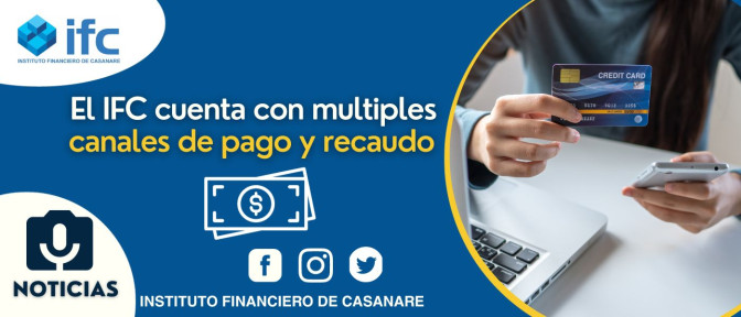 ¡Conozca los medios de pago y recaudo del IFC!